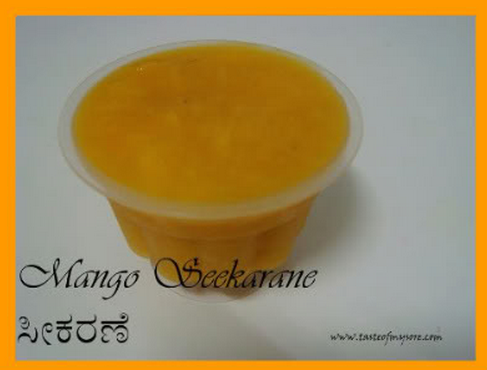 Sweet Mango Dip - South Indian Style (Source: http://www.tasteofmysore.com/2008/04/mango-seekarane-delicious-dip-for.html)
