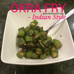 Okra Fry, Indian Style: RECIPE