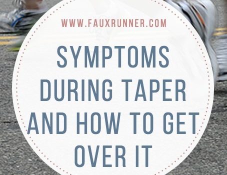 Symptoms during Taper and How to get over it Symptoms during Taper and How to get over it