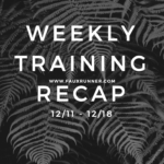 Weekly Training Recap – 12/18