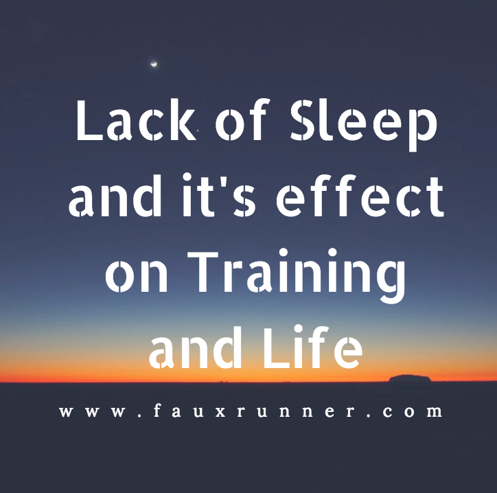 Lack of Sleep and it's Effect on Training and Life