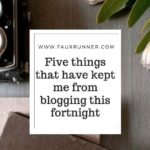 January Runfessions – 5 things that’ve kept me from blogging this fortnight