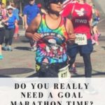 Do you really need a goal marathon time?