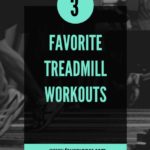 Favorite Treadmill Workouts